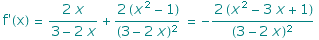 f'(x) =  (2 x)/(3 - 2 x) + (2 (x^2 - 1))/(3 - 2 x)^2 =  -(2 (x^2 - 3 x + 1))/(3 - 2 x)^2