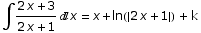 ∫ (2 x + 3)/(2 x + 1) x = x + ln(2 x + 1)  + k
