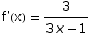 f'(x) = 3/(3 x - 1)