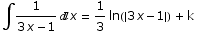 ∫1/(3 x - 1) x = 1/3 ln({3 x - 1})  + k